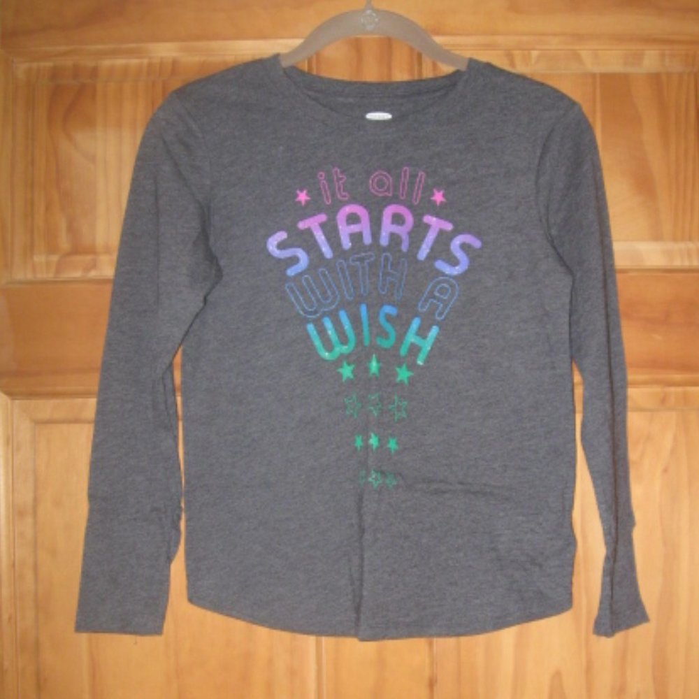 5/$30 Girls Old Navy Gray "It All Starts With a Wish" Long Sleeve Shirt